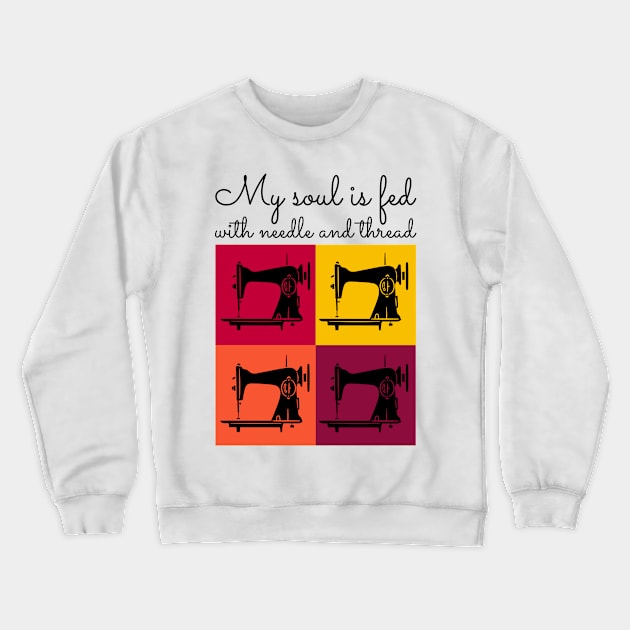 My soul is fed with needle and thread Crewneck Sweatshirt by ArticaDesign